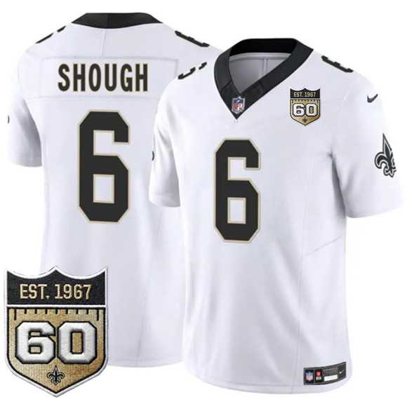 Mens New Orleans Saints #6 Tyler Shough White 2026 F.U.S.E 60th Anniversary Patch Vapor Limited Stitched Jersey Dzhi